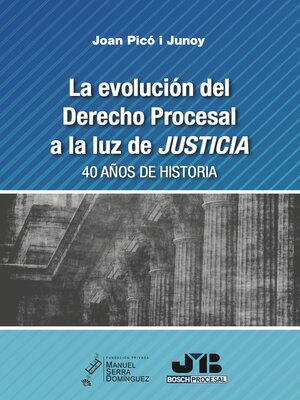 cover image of La evolución del Derecho Procesal a la luz de JUSTICIA.